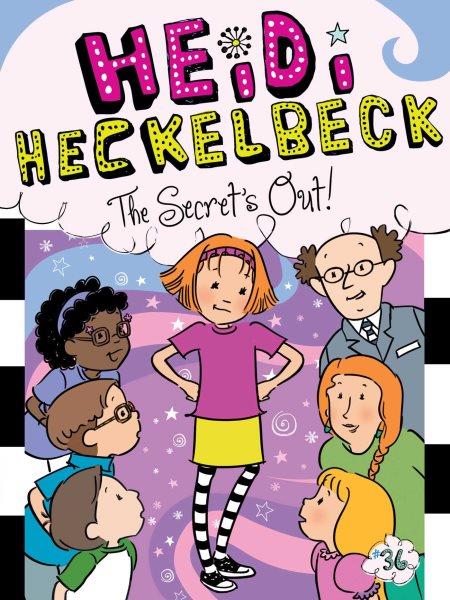 Heidi Heckelbeck The secret's out / by Wanda Coven ; illustrated by Priscilla Burris.