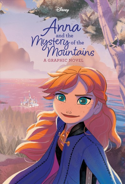 Anna and the mystery of the mountains : a graphic novel / story by Rhona Cleary ; art by Agnese Innocente, Rosa la Barbera, Oscar Gabriele, Morgana Zinanni, and Ilaria Urbinati ; lettering by Studio RAM, Bologna.