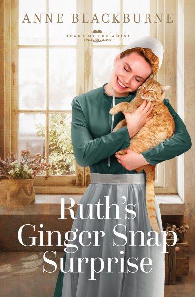 Ruth's Ginger Snap surprise / Anne Blackburne.