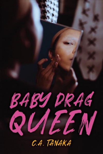 Baby drag queen [electronic resource].  Tanaka.