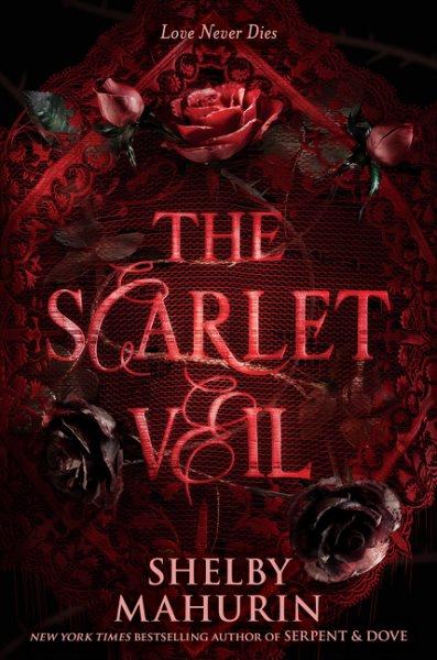 The scarlet veil / Shelby Mahurin.