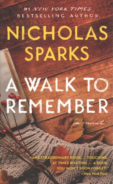 A walk to remember / Nicholas Sparks.