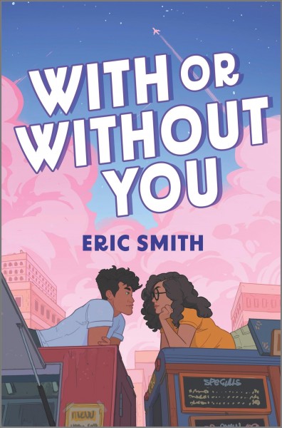 With or without you / Eric Smith.