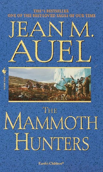 The Mammoth Hunters / Jean M. Auel.