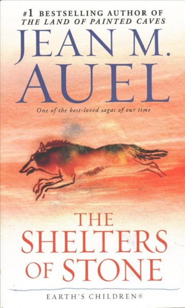 The shelters of stone : a novel / Jean M. Auel.