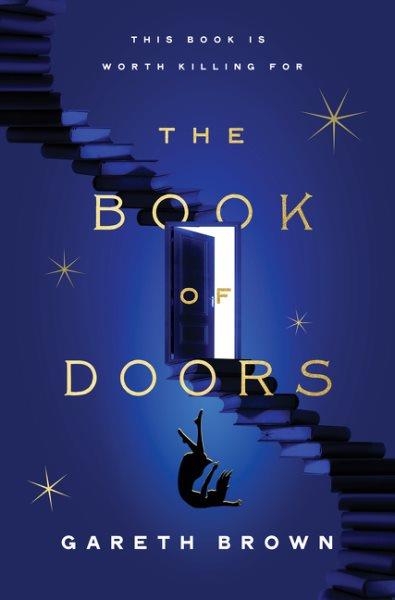 The book of doors: A novel / Gareth Brown.