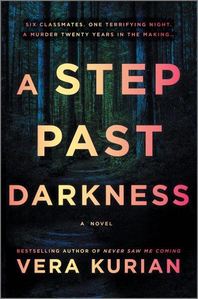 A step past darkness : a novel / Vera Kurian.