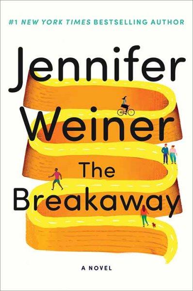 The breakaway / Jennifer Weiner.