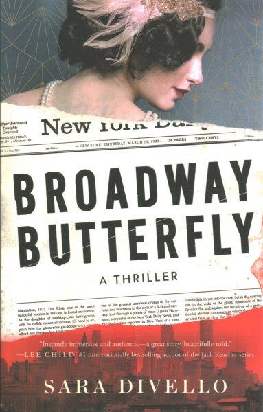 Broadway butterfly : a thriller / Sara DiVello.