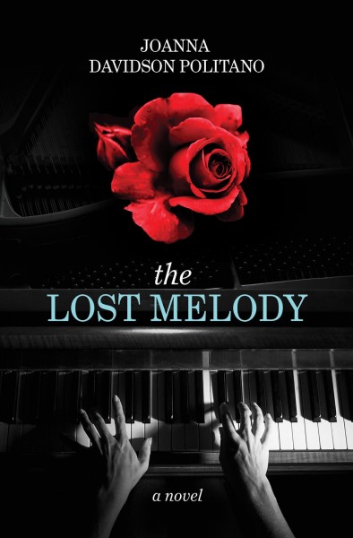 The lost melody : a novel / Joanna Davidson Politano.