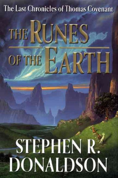 The runes of the earth / Stephen R. Donaldson.