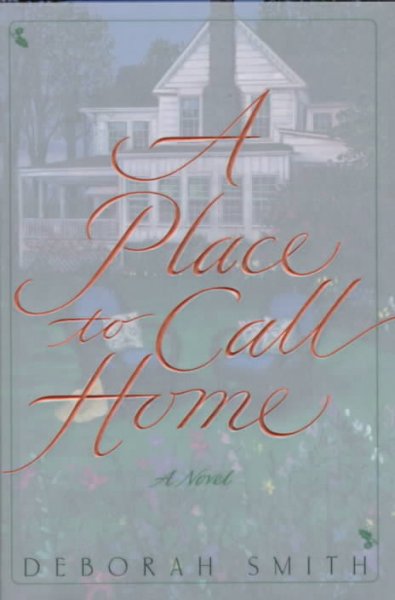 A place to call home / Deborah Smith.