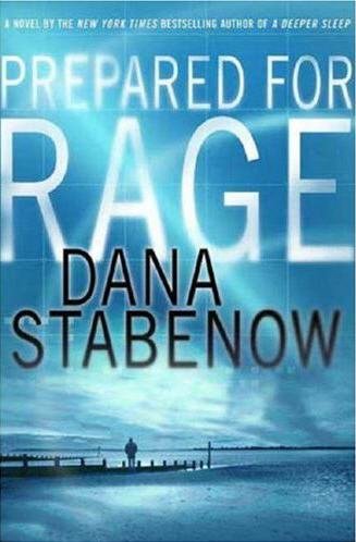 Prepared for rage / Dana Stabenow.