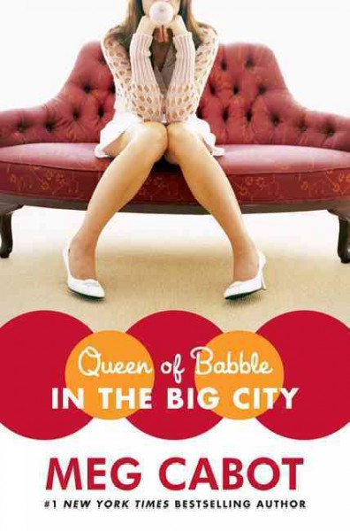Queen of babble in the big city / Meg Cabot.