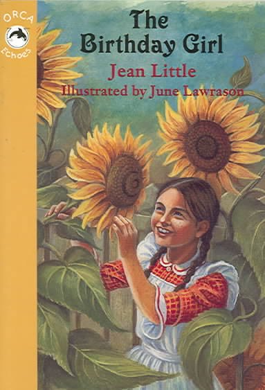 The birthday girl / Jean Little ; with illustrations by June Lawrason.