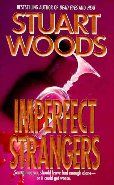 Imperfect strangers / Stuart Woods. 