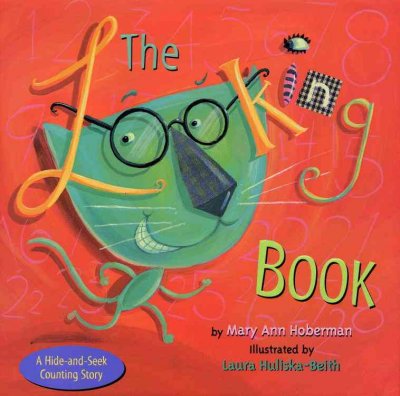 The looking book / by Mary Ann Hoberman ; illustrated by Laura Huliska-Beith.