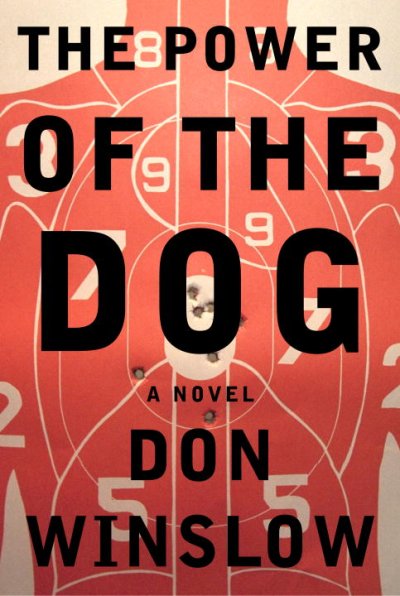 The power of the dog [book] / Don Winslow.