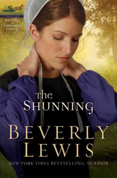 The shunning / Beverly Lewis.