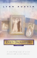 Eve's daughters / Lynn Austin.
