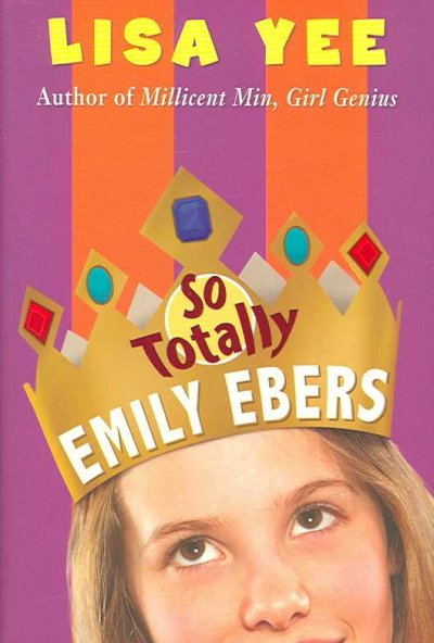 So totally Emily Ebers / by Lisa Yee.