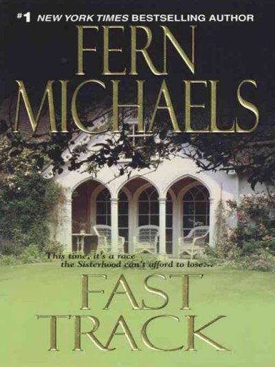 Fast track / Fern Michaels.