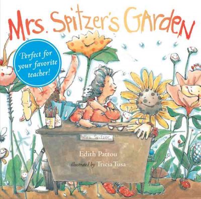 Mrs. Spitzer's garden / Edith Pattou ; illustrated by Tricia Tusa.