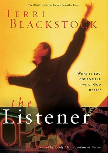 The listener [book] / Terri Blackstock.