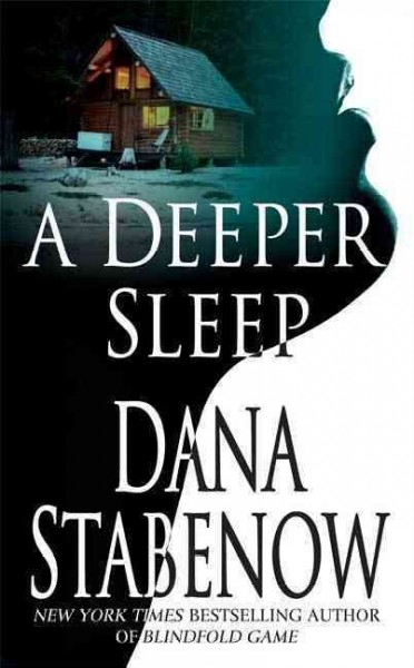 A deeper sleep / Dana Stabenow.