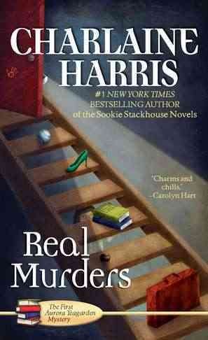 Real murders / Charlaine Harris.