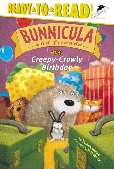 Creepy-crawly birthday / by James Howe ; illustrated by Jeff Mack.