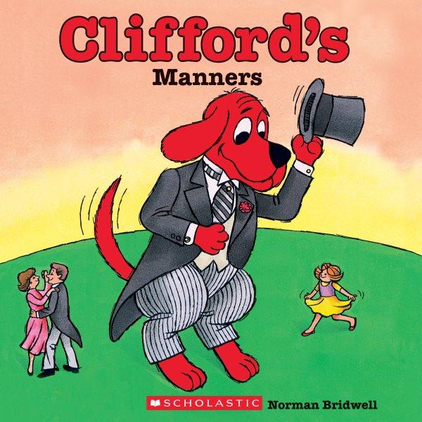 Clifford's manners / Norman Bridwell.