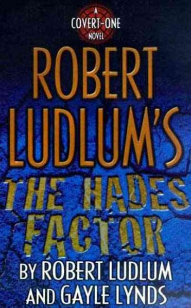 Robert Ludlum's The Hades factor / Robert Ludlum and Gayle Lynds.