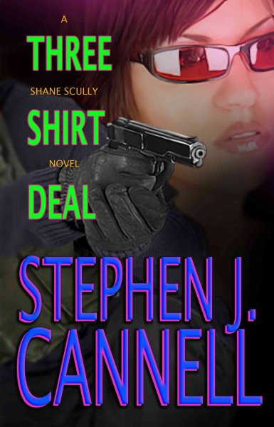 Three shirt deal [text (large print)] / Stephen J. Cannell.