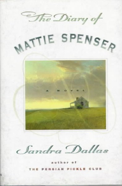 The diary of Mattie Spenser / Sandra Dallas.