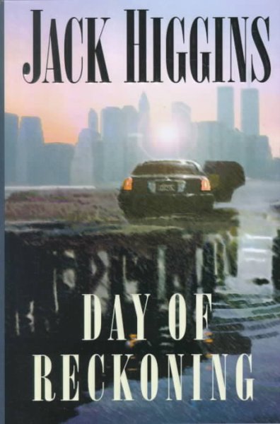 Day of reckoning / Jack Higgins.