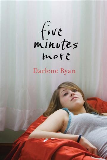 Five minutes more / written by Darlene Ryan.