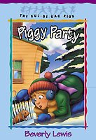 Piggy party / Beverly Lewis.