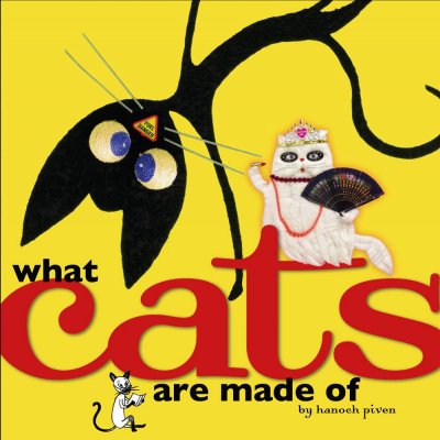 What cats are made of / Hanoch Piven.