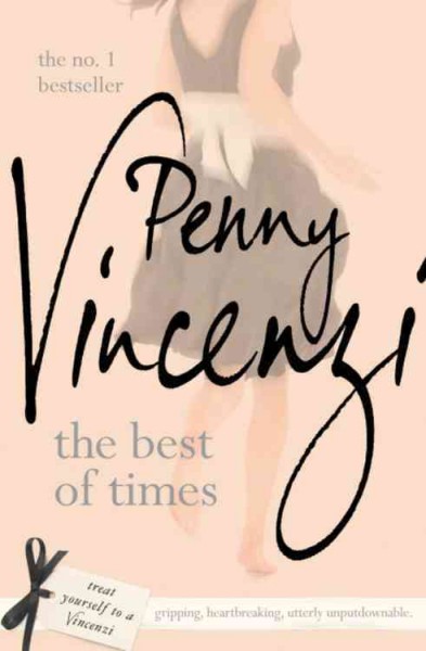 The best of times / Penny Vincenzi.