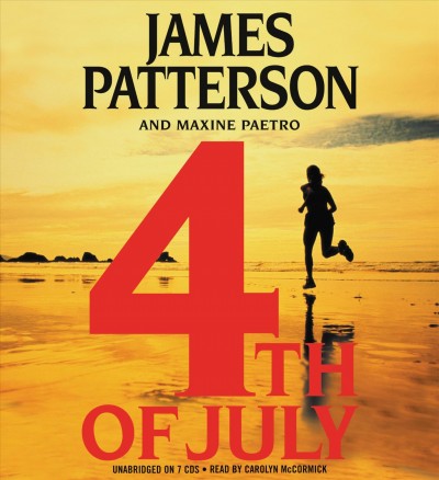 4th of July [sound recording] / James Patterson [and Maxine Paetro].