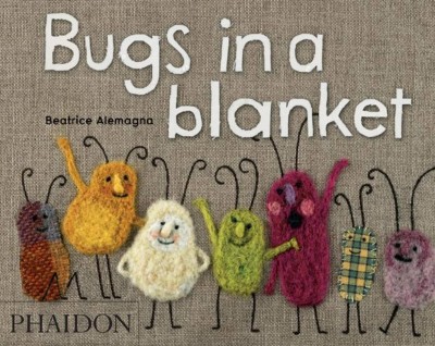 Bugs in a blanket / Beatrice Alemagna.