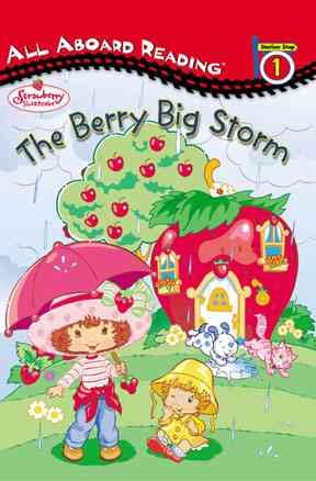 The berry big storm / by Megan E. Bryant ; illustrated by Margo Querol and Celestino Santanach.