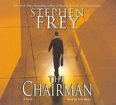 The chairman [sound recording] / Stephen Frey.