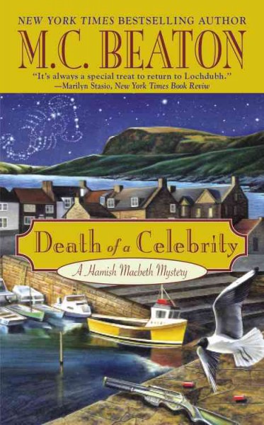 Death of a celebrity : a Hamish Macbeth mystery / M.C. Beaton.