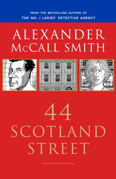44 Scotland Street / Alexander McCall Smith ; illustrations by Iain McIntosh.