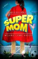 Go to record Confessions of Super Mom