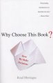 Why choose this book? : how we make decisions  Cover Image