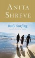 Body surfing : a novel  Cover Image
