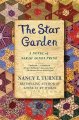 The star garden : [a novel of Sarah Agnes Prine]  Cover Image